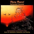 Flying Beyond: Improvisations on Bamboo Flute