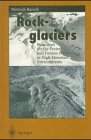 Rockglaciers: Indicators for the Present and Former Geoecology in High Mountain Environments (Springer Series in Physical Environment)