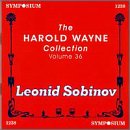 The Harold Wayne COLLECTION Vol. 36: Leonid Sobinov