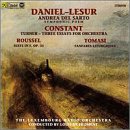 Daniel-Lesur: Andrea del Sarto; Constant: Essays for Orchestra...