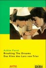 Breaking the dreams: Das Kino des Lars von Trier (Arte Edition)