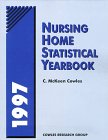 Nursing Home Statistical Yearbook, 1997 (Nursing Home Statistical Yearbook)