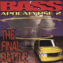 Bass Apocalypse, Vol. 2: The Final Battle