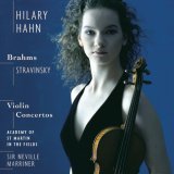 Hilary Hahn ~ Brahms &middot; Stravinsky - Violin Concertos