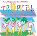 Lo Mejor de la Musica Tropical