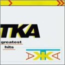 TKA - Greatest Hits