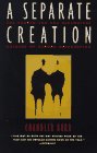 A Separate Creation: The Search for the Biological Origins of Sexual Orientation