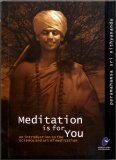 Meditation is for You: An Introduction to the Science and Art of Meditation