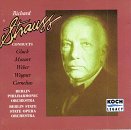 Richard Strauss Conducts...the Berlin Philharmonic Orchestra
