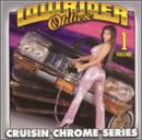 Lowrider Oldies: Cruisin' Chrome Series, Vol. 1
