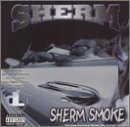 Sherm Smoke