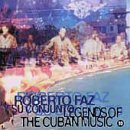 Legends of Cuban Music, Vol. 10