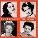 Four Famous French Sopranos