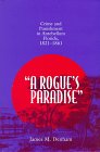 "A Rogue's Paradise": Crime and Punishment in Antebellum Florida, 1821-1861
