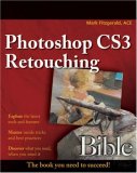 Photoshop CS3 Restoration and Retouching Bible