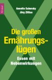 Annette Sabersky �Die gro�en Ern�hrungsl�gen� bestellen bei Amazon.de