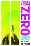 Starting From Zero: Reconstructing Downtown New York