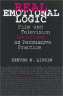 Real Emotional Logic: Film and Television Docudrama as Persuasive Practice