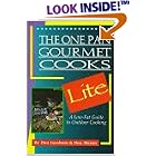 The One Pan Gourmet Cooks Lite: A Low-Fat Guide to Outdoor Cooking by Low Fat Cooking