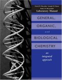 General, Organic and Biological Chemistry, Laboratory Experiments: An Integrated Approach