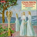 Ernest Chausson: Symphony in B Flat Op.20/Soir De Fete Op.32/The Tempest Op.18