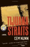 Tijuana Straits: A Novel