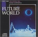 Mystical Music Experience Collection: Future World
