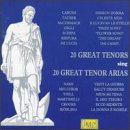 20 Great Tenors Sing 20 Great Tenor Arias