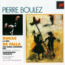 Manuel De Falla: Sombrero de tres picos; Paul Dukas: La P&eacute;ri