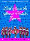 2 Jill Conner Browne SWEET POTATO QUEENS book set: THE SWEET POTATO QUEENS' BOOK OF LOVE and GOD SAVE THE SWEET POTATO QUEENS