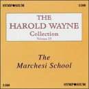The Harold Wayne Collection, Vol. 25: The Marchesi School