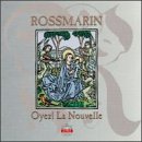 Rossmarin-Oyez! La Nouvelle