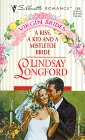 Kiss A Kid And A Mistletoe Bride  (Virgin Brides) (Silhouette Romance, 1336)