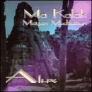 Ma Kalak: Mayan Meditation