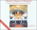 Historic Organs of Montr&eacute;al