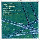 Louis Spohr: Violin Concertos Nos. 3 & 6