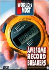 World's Most Awesome Record Breakers
