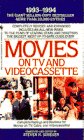 MOVIES ON TV & VIDEOCASSETTE, 1993-1994 (Movies on TV and Video Cassette)