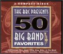 BBC Presents 50 Big Band Favorites