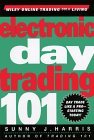 Electronic Day Trading 101 (Wiley Online Trading for a Living)