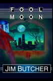 Fool Moon: Book 2 of the Dresden Files (The Dresden Files) (The Dresden Files)
