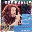 Kaya/Soul Rebel/Can't You See