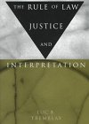 The Rule of Law, Justice, and Interpretation