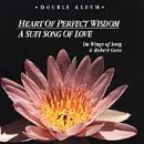 Heart of Perfect Wisdom/Kalama: A Sufi Song of Love