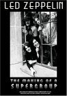 Led Zeppelin: The Making of a Supergroup