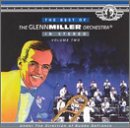 Best Of Glenn Miller Orchestra, Vol. 2