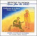 Musica Criolla: Andes - Flutes and Guitars