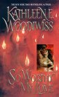 3 Kathleen E. Woodiwiss book set: SO WORTHY MY LOVE / ASHES IN THE WIND / and PETALS ON THE RIVER