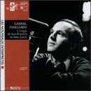 Liszt: Organ Works - Aux cyrp&egrave;s de la villa d'Este; Consolations; Trauerode; Angelus!; Evocation a la Chapelle Sixtine; Ouverture: La Legende de sainte Elisabeth  - Gabriel Marghieri (organist) on L'orgue De Saint-Fran&ccedil;ois De Sales (Lyon)