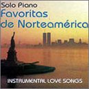 Solo Piano Favoritas de Norteamerica